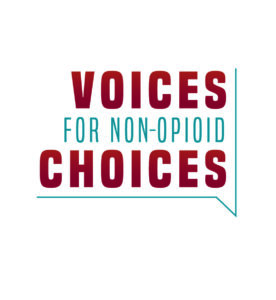 Voices for Non-Opioid Choices
